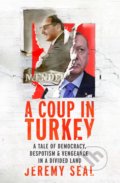A Coup in Turkey - Jeremy Seal, Chatto and Windus, 2021