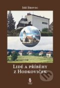 Kniha: Lidé a příběhy z Hodkoviček (Jiří Jírovec)