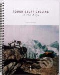 Kniha: Rough Stuff Cycling in the Alps (Fred Wright). Isola Press, 2021