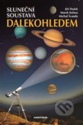 Sluneční soustava dalekohledem - Jiří Dušek, Marek Kolasa, Michal Švanda, Aventinum, 2021