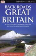 Kniha: Back Roads Great Britain (Dorling Kindersley). Dorling Kindersley, 2010