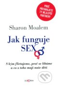 Jak funguje sex - Sharon Moalem, Dokořán, 2010