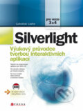 Silverlight - Luboslav Lacko, Computer Press, 2010