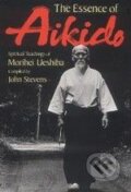 The Essence of Aikido - Morihei Ueshiba, Kodansha International