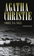 Smrt na Nilu - Agatha Christie, Knižní klub, 2010