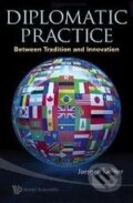 Kniha: Diplomatic Practice (Juergen Kleiner). World Scientific, 2009