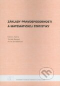 Základy pravdepodobnosti a matematickej štatistiky - Martin Kalina, Tomáš Bacigál, Anna Schiesslová, STU, 2010