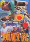 Kniha: Toulám se dál (Vlastimil Svoboda). Cykloturistika, 2001