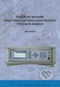 Kniha: Digitálne meranie nízkofrekvenčného elektrického výkonu a energie (Ján Hribik)