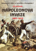 Napoleonova invaze 1807 - 1810 - Jiří Kovařík, Akcent, 2010