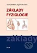 Kniha: Základy fyziologie (Jeremy Ward a Roger Linden). Galén, 2010
