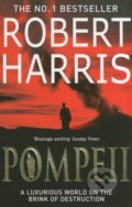 Pompeii - Robert Harris, Arrow Books, 2004