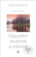Kniha: Odpuštění skutečné a zdánlivé (Luule Viilma), 2011 Kniha: Odpuštění skutečné a zdánlivé (Luule Viilma), 2011