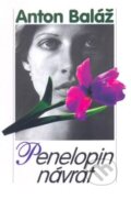 Penelopin návrat - Anton Baláž, Slovenský spisovateľ, 1998