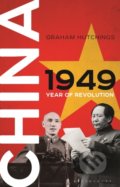 China 1949 - Graham Hutchings, Bloomsbury, 2021