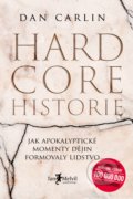Hardcore historie - Dan Carlin, Jan Melvil publishing, 2021