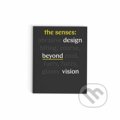 Kniha: Senses : Design Beyond Vision (Andrea Lipps a Ellen Lupton)