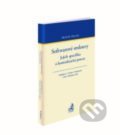 Softwarové smlouvy. Jejich specifika a kontraktační proces - Jana Sedláková, Roman Tomek, Tereza Formanová, C. H. Beck, 2021