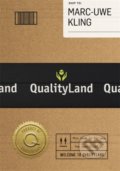 Qualityland - Marc-Uwe Kling, Orion, 2021