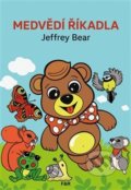 Medvědí říkadla - Jeffrey Bear, Petra Šolcová (ilustrátor), Fish&Rabbit, 2021
