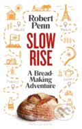 Slow Rise - Robert Penn, Particular Books, 2021