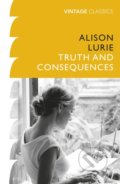 Kniha: Truth and Consequences (Alison Lurie). Vintage, 2021