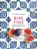 Kniha: Ripe Figs (Yasmin Khan). Bloomsbury, 2021
