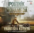 Poutník z Mohameda: Alláhův hněv - František Kotleta, Epocha, 2021