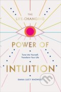 The Life-Changing Power of Intuition - Emma Lucy Knowles, Pop Press, 2021