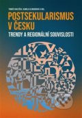 Kniha: Postsekularismus v Česku (Kamila Klingorová a Tomáš Havlíček). P3K, 2021