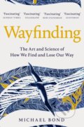 Kniha: Wayfinding (Michael Bond). Pan Macmillan, 2021