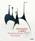 Kniha: Alexander Calder: Modern from the Start (Cara Manes). The Museum of Modern Art, 2021