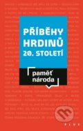 Příběhy hrdinů 20. století - Adam Drda, Mikuláš Kroupa, Plus, 2021