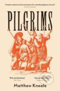 Pilgrims - Matthew Kneale, Atlantic Books, 2021