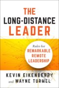 The Long-Distance Leader - Kevin Eikenberry, Wayne Turmel, Berrett-Koehler Publishers, 2018
