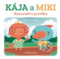 Kniha: Kamarádi z pravěku: Kája a Miki (Ondřej Dolejší). Albatros CZ, 2021