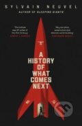 A History of What Comes Next - Sylvain Neuvel, 2021