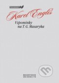 Vzpomínky na T. G. Masaryka - Karel Engliš, Muni Press, 2021