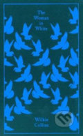 The Woman in White - Wilkie Collins, Penguin Books, 2009