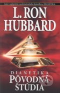Dianetika: Pôvodná štúdia - L. Ron Hubbard, New era, 2009