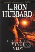 Dianetika: Vývoj vedy - L. Ron Hubbard, 2009