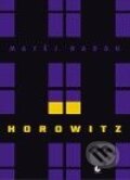 Kniha: Horowitz (Matěj Dadák). Gasset, 2010