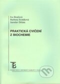 Kniha: Praktická cvičení z biochemie (Barbora Szotáková, Iva Boušová a Jaroslav Dršata). Karolinum, 2010