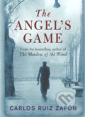 The Angel&#039;s Game - Carlos Ruiz Zafón, 2010