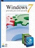 Windows 7 - Steve Sinchak, Zoner Press, 2010