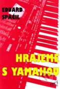 Hrajeme s Yamahou 1 - Eduard Spáčil, Edy´s score, 1992