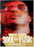 Bruce W. Talamon. Soul. R&B. Funk - Pearl Cleage, Taschen, 2021