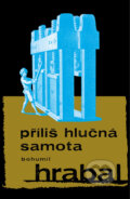 E-kniha: Příliš hlučná samota (Bohumil Hrabal)