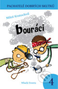 E-kniha: Bouráci (Miloš Kratochvil)