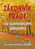 Kniha: Zákonník práce so súvisiacimi zákonmi (Epos). Epos, 2021